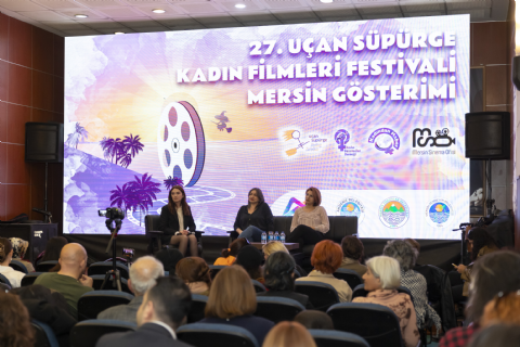 27. Uçan Süpürge Kadın Filmleri Festivali Mersin'de İlk Kez Sinemaseverlerle Buluştu