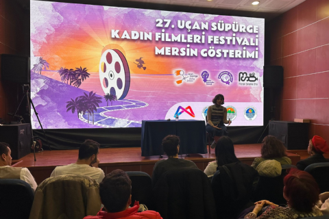 27. Uçan Süpürge Kadın Filmleri Festivali Mersin'de İlk Kez Sinemaseverlerle Buluştu