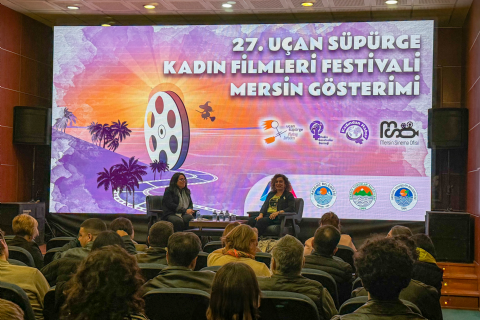 The Mersin Screening of the 27th Flying Broom Women?s Film Festival was held